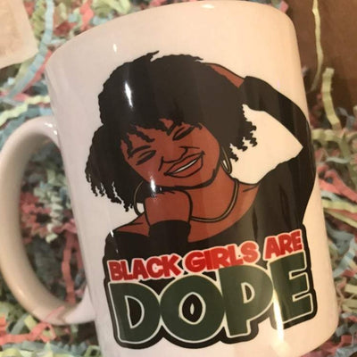 Black Girls are Dope Mug - Fancy Cosas