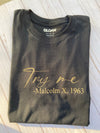 Try Me Malcolm X shirt - Fancy Cosas
