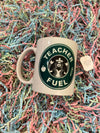 Teacher Fuel Mug - Fancy Cosas