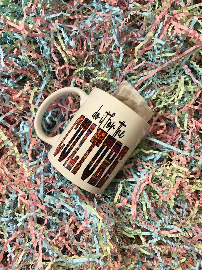 Do it for the culture Mug - Fancy Cosas